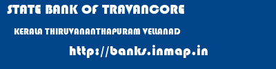 STATE BANK OF TRAVANCORE  KERALA THIRUVANANTHAPURAM VELLANAD   banks information 